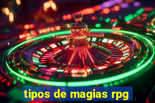 tipos de magias rpg